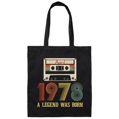 Birthday April 1978 Legend Was Born Gifts Funny Retro 1978 Canvas Tote Bag