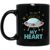 UFO Here, You Have Abducted My Heart, Best Gift For Couple, UFO Lover Black Mug