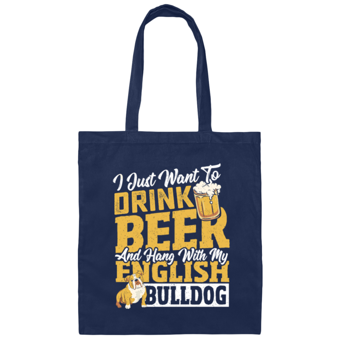 Love Bulldog, Love Beer, Love To Drink Beer, Best Of Beer  Lover Gift Canvas Tote Bag