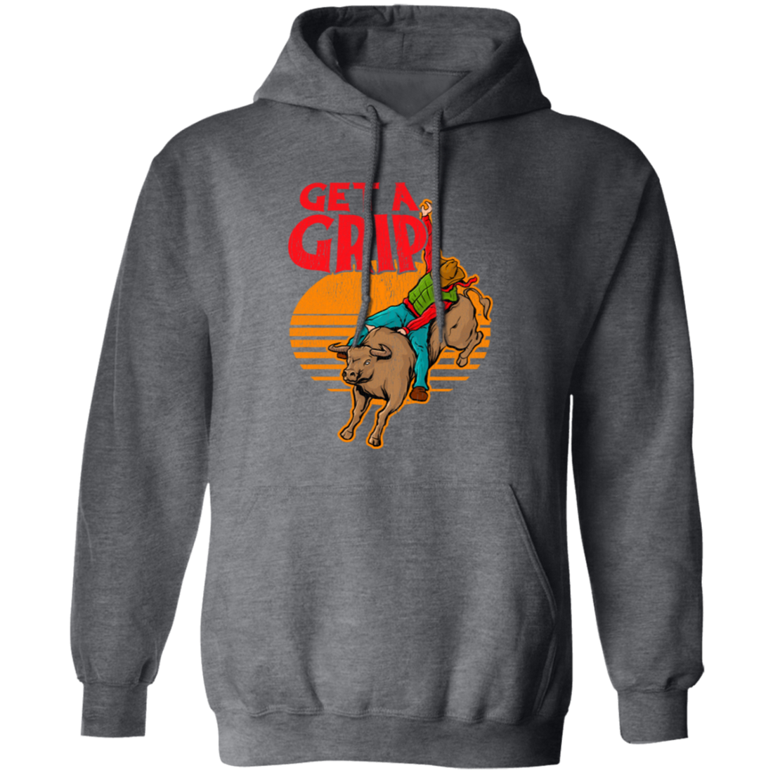 Bull Riding, Get A Grip, Funny Bull, Riding Pun, Best Bull Lover Pullover Hoodie