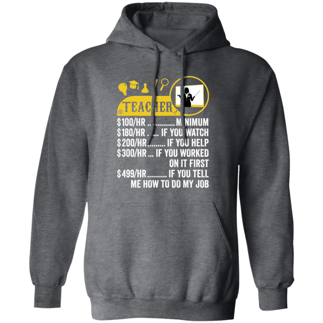 Teacher Hourly Rate, Funny Teacher, Best Of Teacher Pullover Hoodie