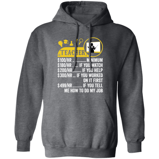 Teacher Hourly Rate, Funny Teacher, Best Of Teacher Pullover Hoodie