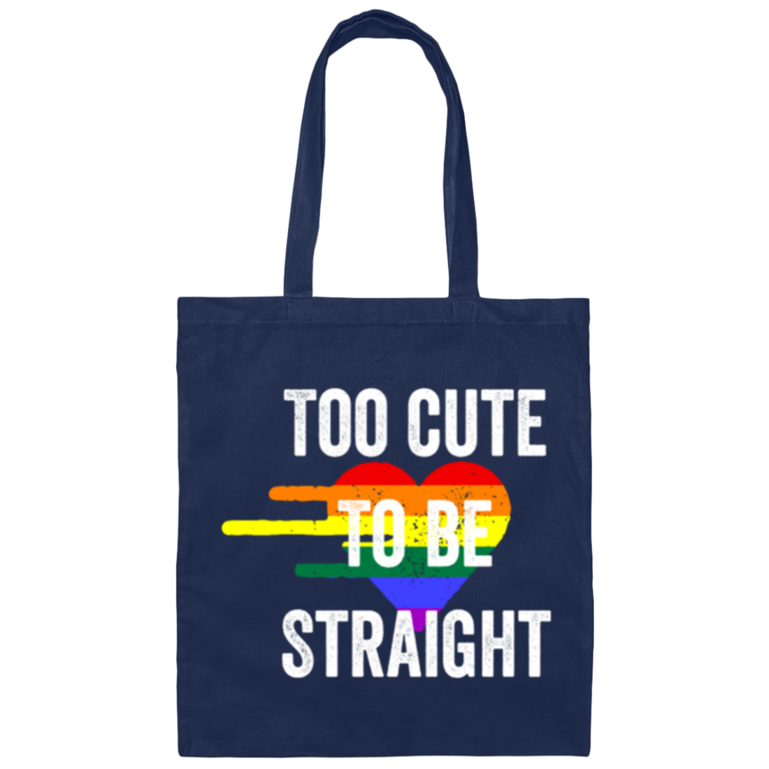 Too Cute to be Straight Tee LGBT Gay Pride Canvas Tote Bag
