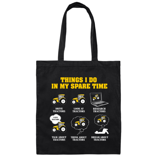 Saying Things I Do In My Spare Time Drive Tractors Canvas Tote Bag