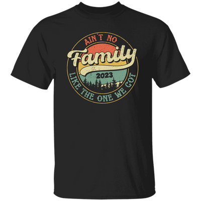 Ain't No Family Like The One We Got, Family Trip 2023 Unisex T-Shirt