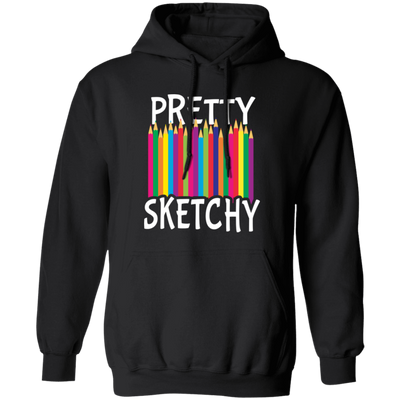 Pretty Sketchy, Color Pencils, Colorful, Sketching Pullover Hoodie