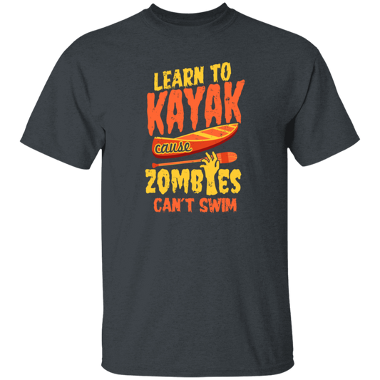 Zombies Can't Swim, Learn To Kayak, Kayaker Unisex T-Shirt