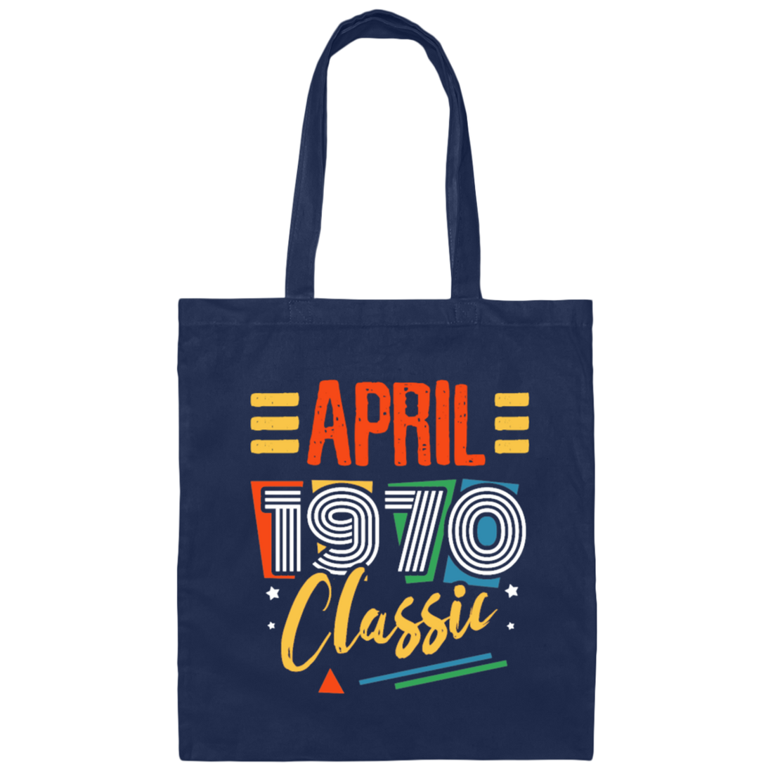 Classic 1970, Best Gift For 1970, Real Love For 1970, Best 1970 Gift Idea Canvas Tote Bag