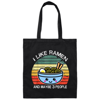 Retro I Like Ramen And Maybe 3 People Canvas Tote Bag