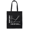 Sometimes I Go Off On A Tangent, Talking Or Thinking About A Completely New Subject Canvas Tote Bag
