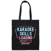 Retro Karaoke Lover Gift, Karaoke Skills Loading, Please Wait Canvas Tote Bag