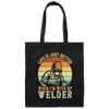 Retro Welding Life Is Just Better, When I Am With My Welder Canvas Tote Bag
