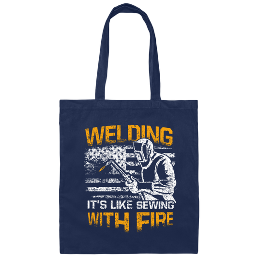 Welding Lover Welding Likes Sewing But With Fire Canvas Tote Bag