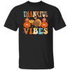 Thankful Vibes, Thanksgiving Day, Turkey's Day Unisex T-Shirt