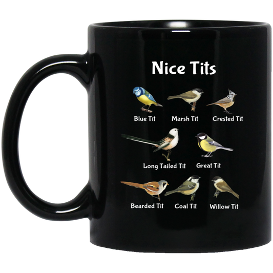 Nice Tits, Tits Bird, Birds, Tits, 8 Kinds Of Tits Bird Black Mug