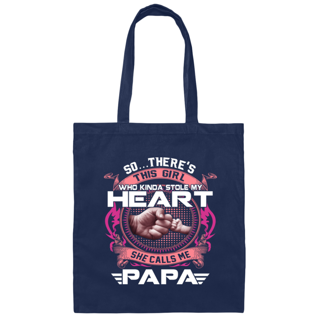 Daughter And Dad, She Calls Me Papa, My Best Daughter, Love Daughter Canvas Tote Bag