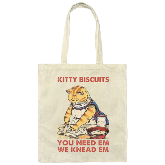 Kitty Biscuits, You Need Em, We Knead Em, Cute Cat, Cat Cooking Canvas Tote Bag