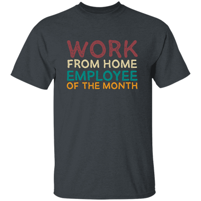 Retro Gift For Employee Of The Month, Work From Home Vintage Unisex T-Shirt