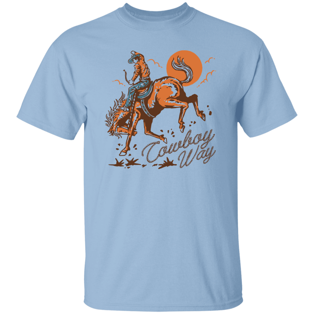 Cowboy Way, Life Is A Rodeo, On My Way, Live Like A Cowboy Unisex T-Shirt