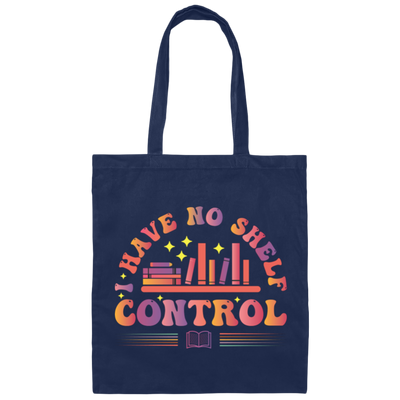 I Have No Shelf Control, Retro Bookshelf, Shelf Control Canvas Tote Bag