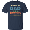 Engineer Gift, Funny Engineering Dad Father Engineer Men Unisex T-Shirt