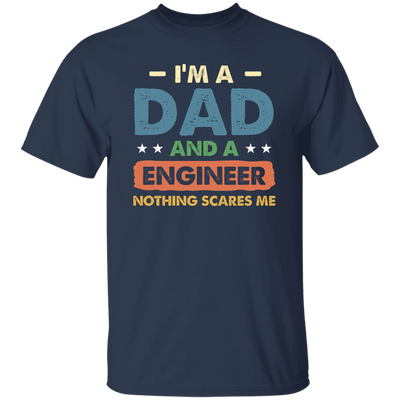 Engineer Gift, Funny Engineering Dad Father Engineer Men Unisex T-Shirt