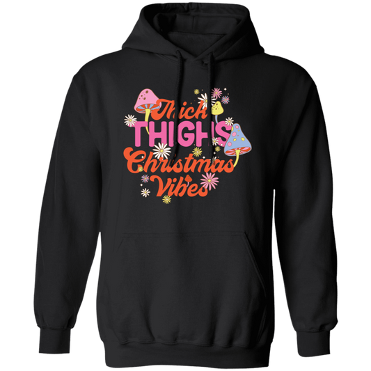 Thick Thighs Christmas Vibes, Groovy Christmas, Mushroom Lover Pullover Hoodie