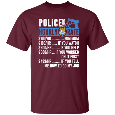 Police Officer Hourly Rate, Funny Police Officer, Best Of Police Officer Unisex T-Shirt