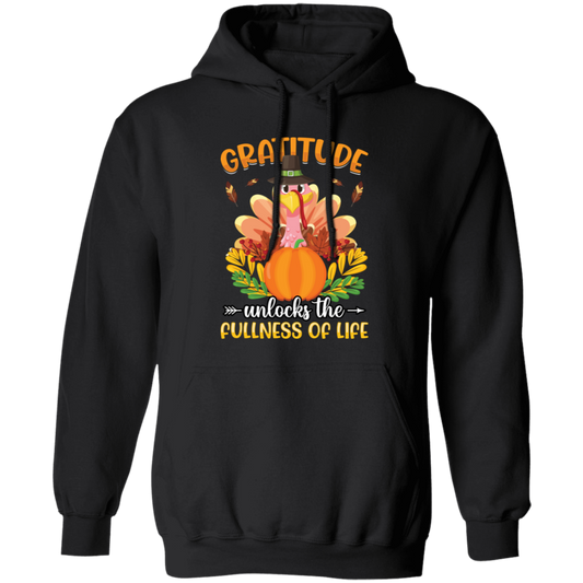 Gratitude Unlocks The Fullness Of Life, Thankful's Day Pullover Hoodie