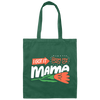 Love Mama, I Got It From My Mama, Best Gift For Mother, Love Mom Canvas Tote Bag