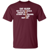 Eat Sleep, Go To Clinicals, Freak Out, Study To Exams, Nurse Lover Unisex T-Shirt