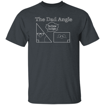 The Dad Angle, Math Pun, Teacher Dad, Geometric Dad Unisex T-Shirt