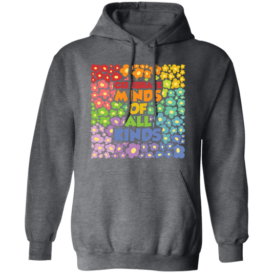 Groovy Flowers, Celebrate Minds Of All Kinds Pullover Hoodie