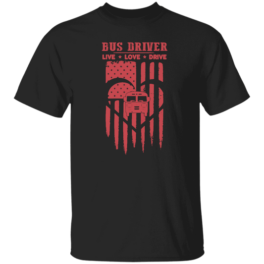 Bus Driver, Live Love Drive, Love By Heart, Love Bus Driver, Driver Gift Unisex T-Shirt