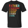 Gift For Dad, Father's Day Gift, Handsome Father, Strong Father Unisex T-Shirt