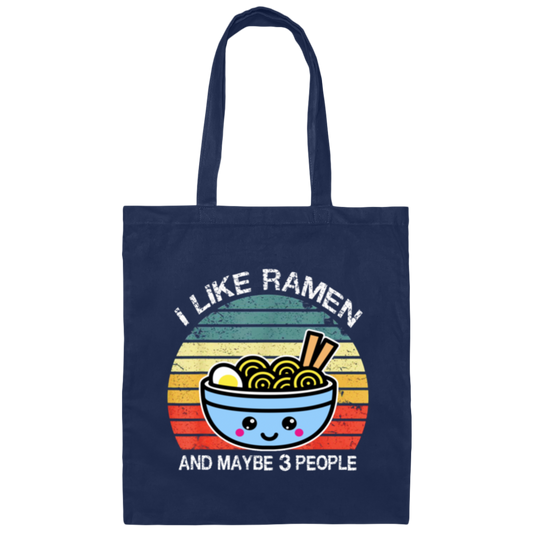 Retro I Like Ramen And Maybe 3 People Canvas Tote Bag