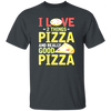 Fast Food Gift, Pizza Lover, I Love 2 Things Pizza And Really Good Pizza Unisex T-Shirt