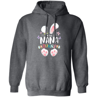 Easter Day, I'm The Nana Bunny, Cute Bunny Easter Pullover Hoodie