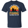 Love To Fishing, Father And Daughter, Partners For Life, Love Family Unisex T-Shirt