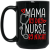 Mama By Day, Nurse By Night, Mother's Day Gifts Black Mug