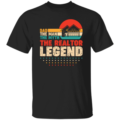 Dad, The Man, The Myth, The Reraltor Legend, Retro Real Estate Unisex T-Shirt