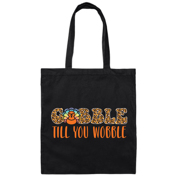 Gobble Till You Wobble, Chicken Leopard, Turkey_s Day Canvas Tote Bag