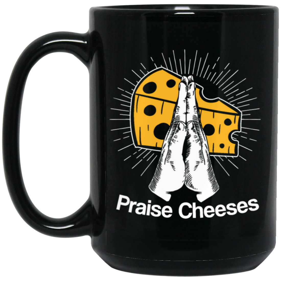 Cheese And Jesus Design, Christian Gift, Love Christian, Praise Cheese Black Mug