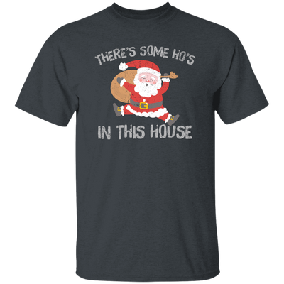 There's Some Ho's In This House, Cute Santa, Merry Christmas Unisex T-Shirt