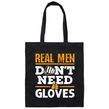 Bare Knuckle Boxing Real Men Don't Need Gloves Canvas Tote Bag