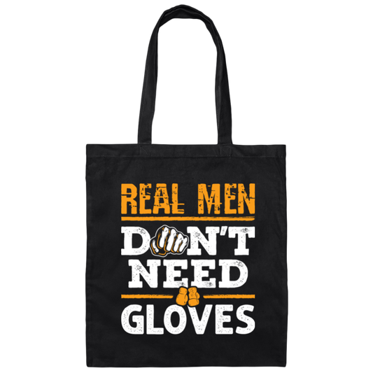 Bare Knuckle Boxing Real Men Don't Need Gloves Canvas Tote Bag