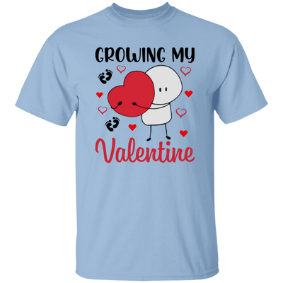 Growing My Valentine, Love My Valentine, My Love, Gift For Valentine, Valentine's Day, Trendy Valentine Unisex T-Shirt