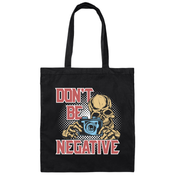 Don't Be Negative, Positive Skeleton, Please Smile, Look At My Camera Canvas Tote Bag