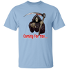 Death Is Coming For You, Horror Halloween, Funny Death Unisex T-Shirt