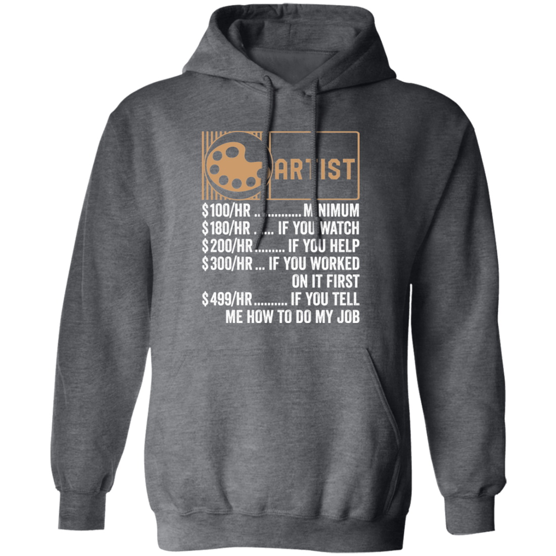 Artist Hourly Rate, Funny Artist, Best Of Artist Pullover Hoodie